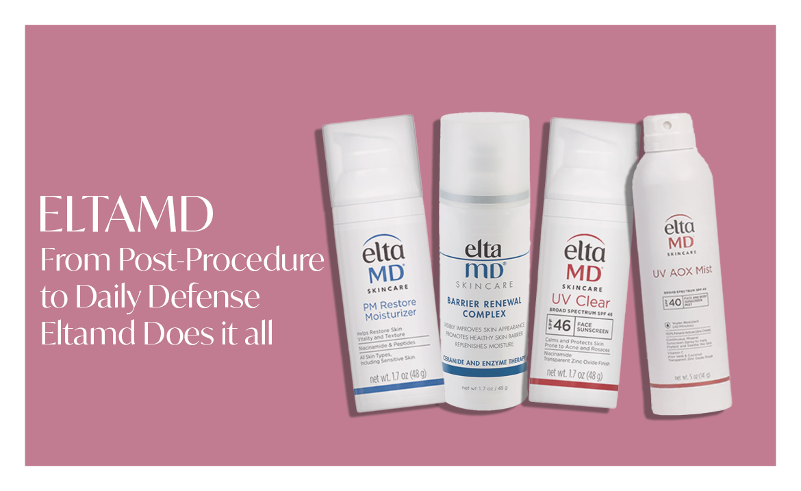 Recommended by Dermatologists, Loved by Skin: Discover EltaMD