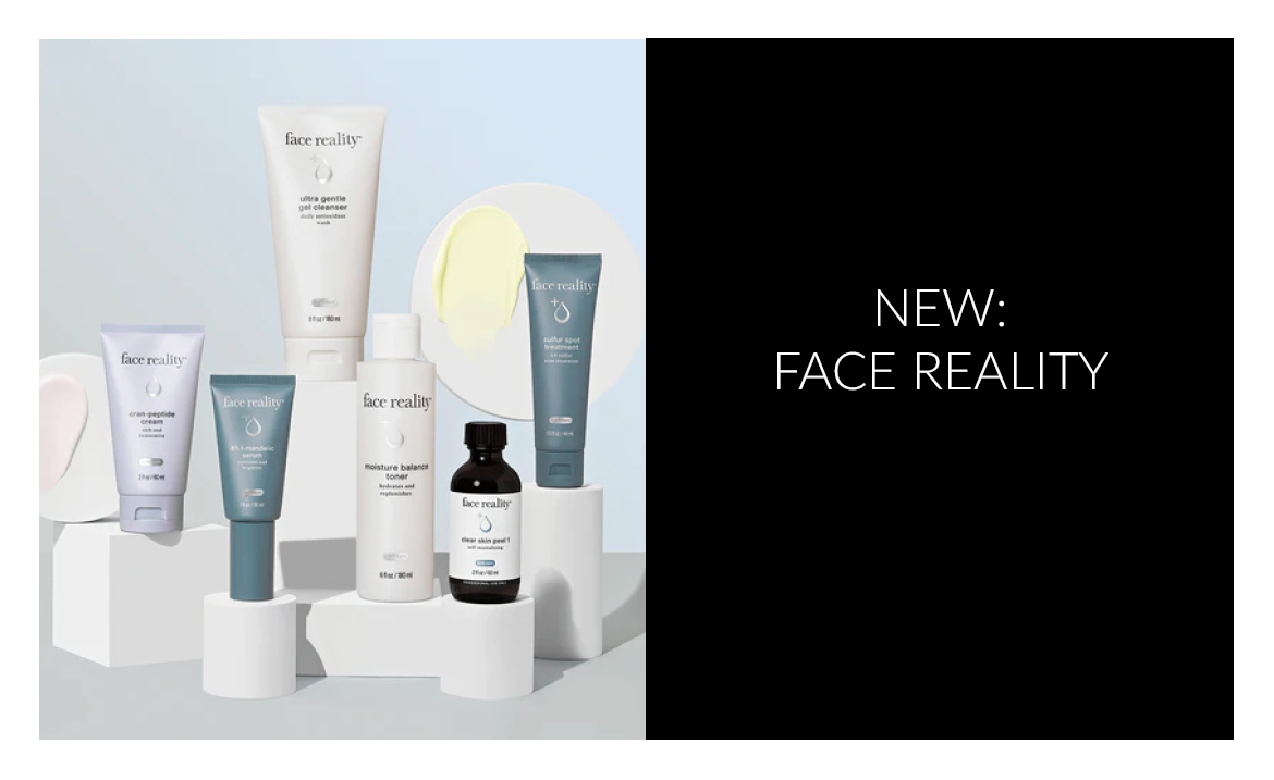 NEW: Face Reality Skincare
