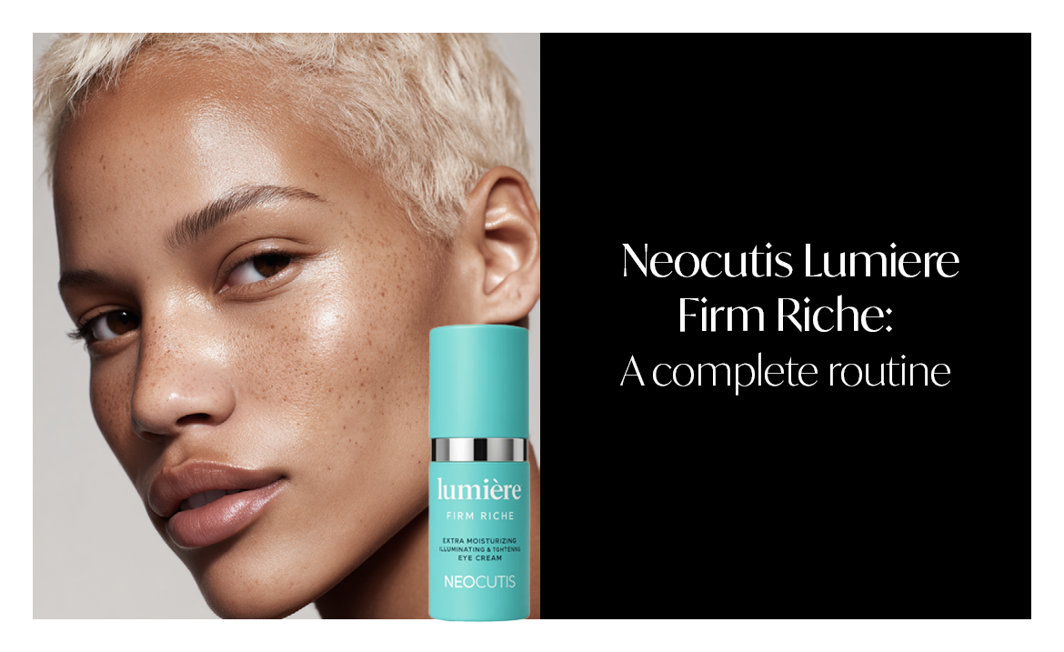 The Most Effective Routine for Neocutis Lumière