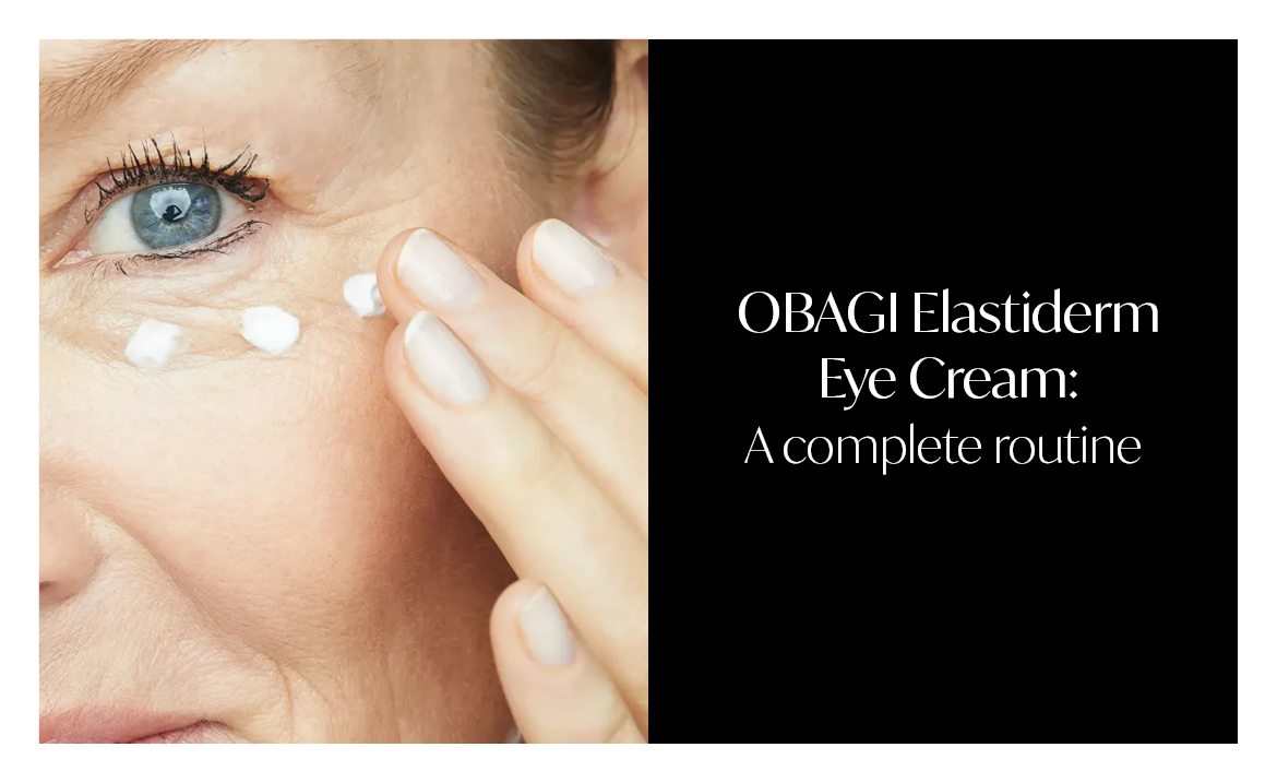 Obagi Elastiderm Eye Cream: Treating eyes -> now complete your facial routine