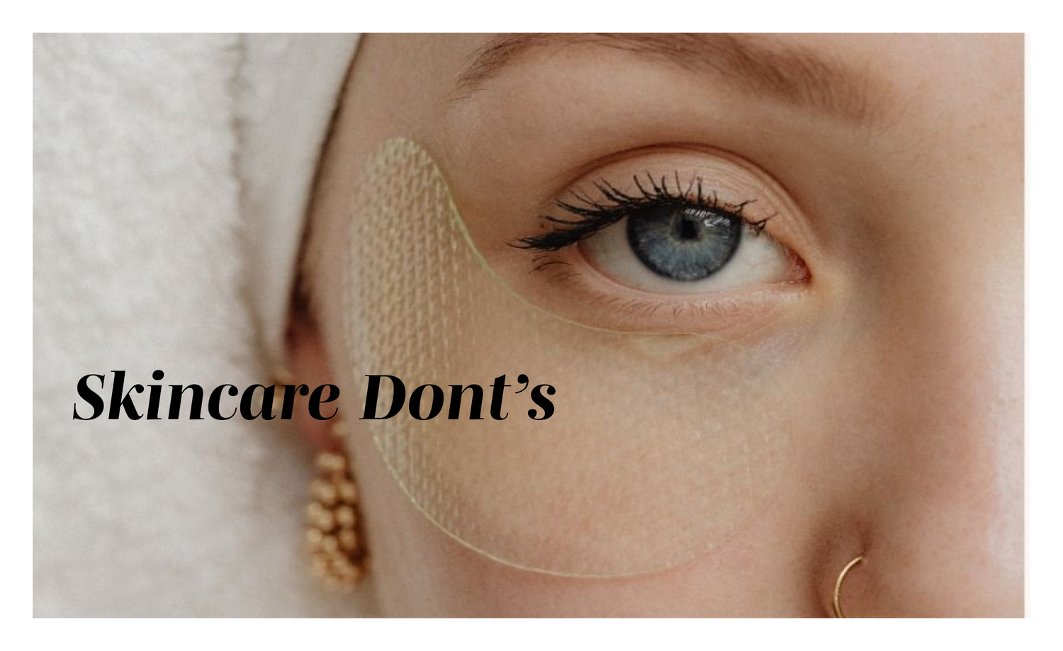 Common Skincare Mistakes Revealed